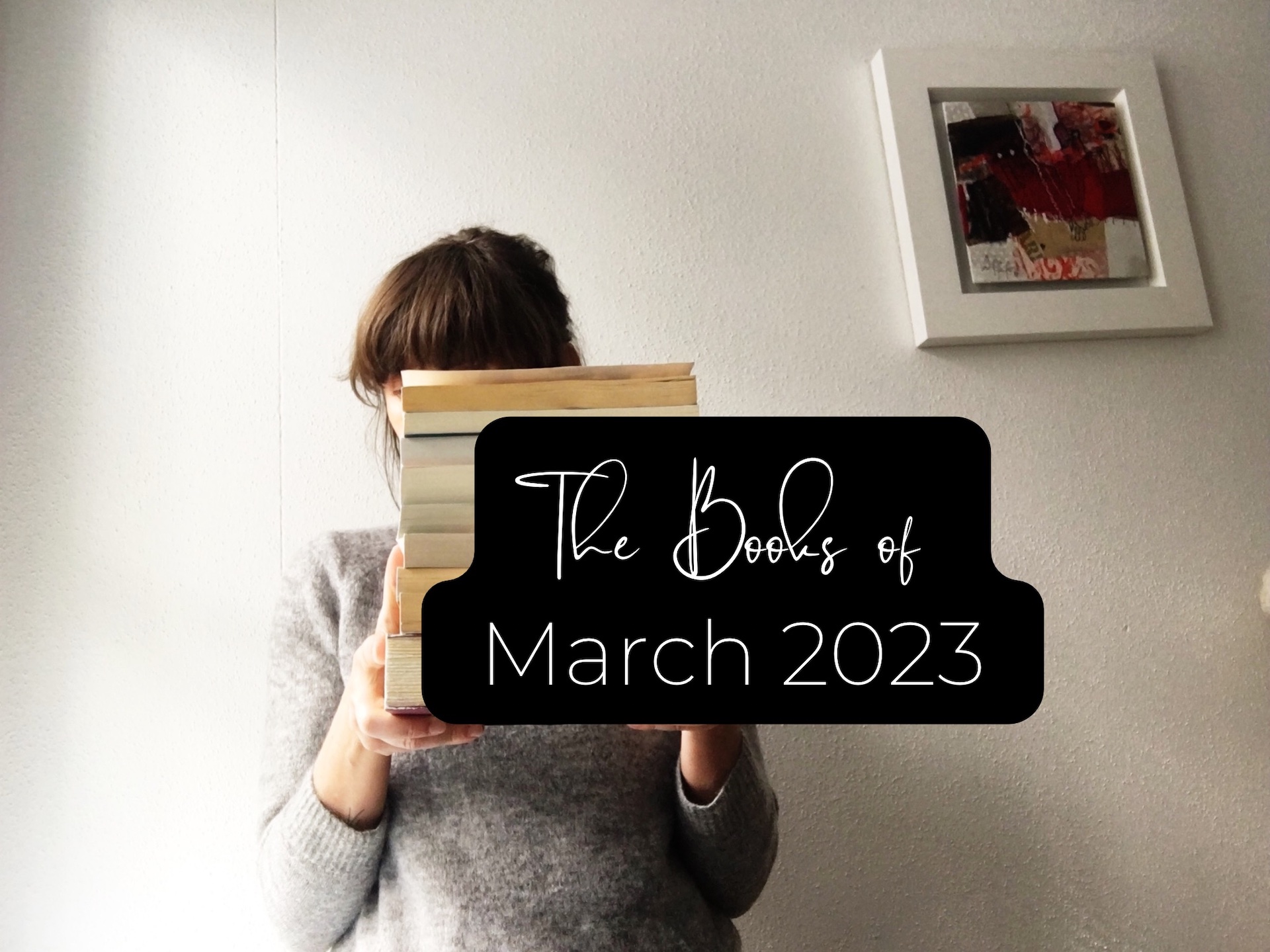 Reading my shelves. The Books of March 2023 - The Merry Loner